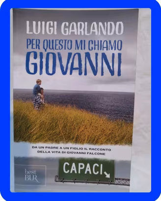Luigi Garlando - Per questo mi chiamo Giovanni