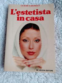 Estetista in casa. Manuale di bellezza 
