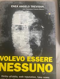 Volevo  essere nessuno di Enea Angelo Trevisan