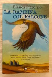 LA BAMBINA E IL FALCONE - Bianca Pizzorno