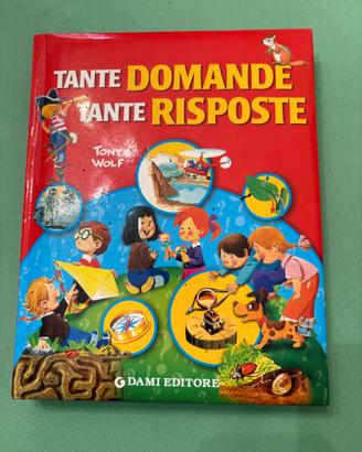 Libro Tante domande Tante risposte Tony Wolf Dami