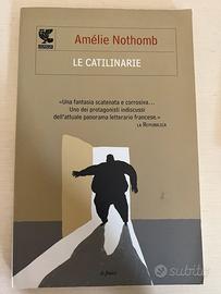 LE CATILINARIE Amélie Nothomb