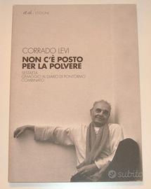 Non c'e' posto per la polvere - C. Levi - 2012