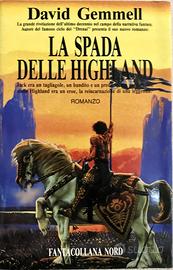 DAVID GEMMELL: La spada delle Highland, 1°edizione