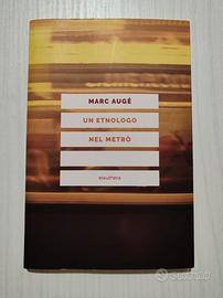 Un etnologo nel metrò - Marc Augé