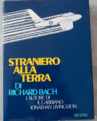 Straniero alla Terra 
Richard Bach
