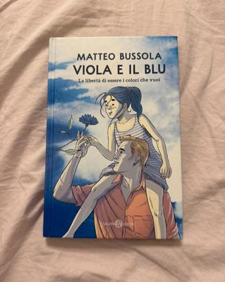 Viola e il blu - Matteo Bussola