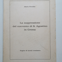 Crema 1972, La soppressione Convento S. Agostino