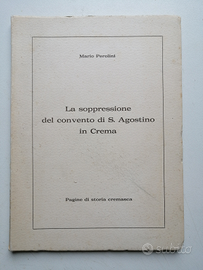 Crema 1972, La soppressione Convento S. Agostino