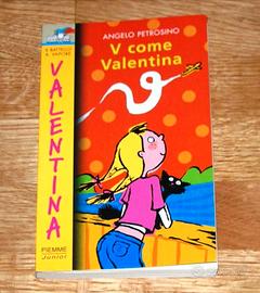 V come Valentina - Angelo Petrosino - Piemme