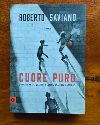 Libro Roberto Saviano Cuore Puro