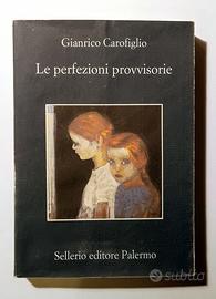 GIANRICO CAROFIGLIO - Le perfezioni provvisorie 🪞