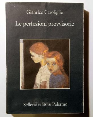 GIANRICO CAROFIGLIO - Le perfezioni provvisorie 🪞