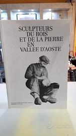 Sculpteurs du bois et de la pierre en vallee d'aos