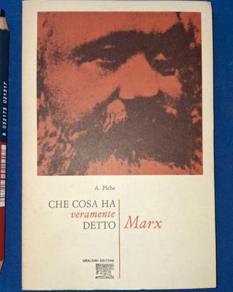 Che cosa ha veramente detto Marx, di A.Plebe, 1967