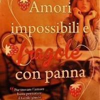 Amori impossibili e fragole con panna