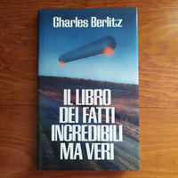 Il libro dei fatti incredibil* ma veri