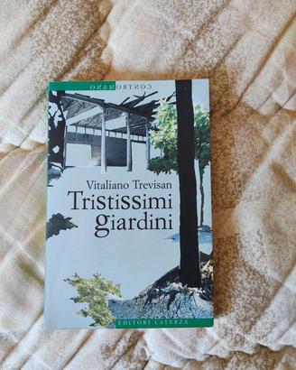 Vitaliano Trevisan "Tristissimi Giardini"