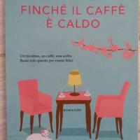 Finché il caffè è caldo - Toshikazu Kawaguchi
