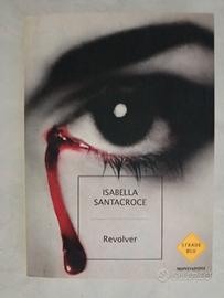 Isabella Santacroce - Revolver 
