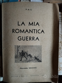 La mia Romantica guerra (prima). Per collezionisti