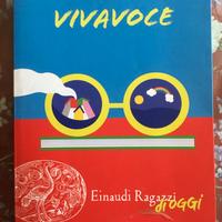 Libro - Vivavoce- Einaudi ragazzi d'oggi