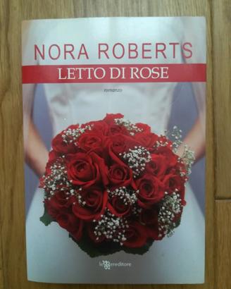 LETTO DI ROSE, Nora Roberts, 2011