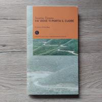 VA DOVE TI PORTA IL CUORE - SUSANNA TAMARO