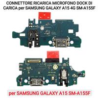 CONNETTORE RICARICA GALAXY A15 4G SM-A155F