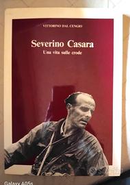 Severino Casara - Una vita di Crode-di V,dal Cengi