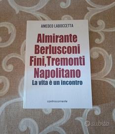 Libro Almirante Berlusconi Fini,Tremonti Napolitan