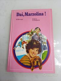 Dai, Marzolina! autrice BernageLa sorgente 1976