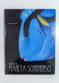Viaggio nel Pianeta Sommerso Jeffrey Rotman