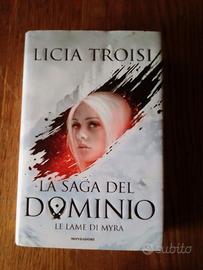 LA SAGA DEL DOMINIO -LE LAME DI MYRA  Licia Troisi