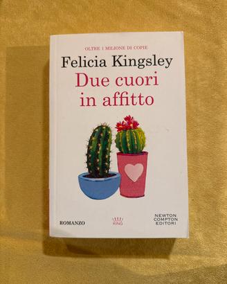 Due cuori in afitto - felicia kingsley - romanzo