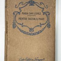 Mentre taceva il mare Savi Lopez Sonzogno