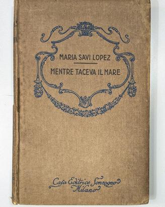 Mentre taceva il mare Savi Lopez Sonzogno