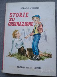 DOROTHY CANFIELD - Storie Su Ordinazione
, 1954.