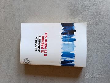  libro "Ti prendo e ti porto via" Niccolò Ammaniti