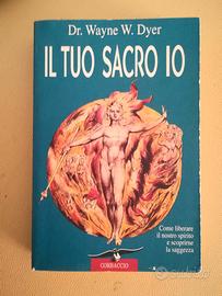 IL TUO SACRO IO Dr. Wayne W. Dyer