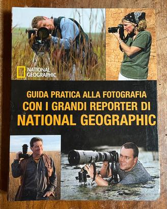 Guida pratica alla fotografia. National Grographic