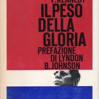 J.F.Kennedy, Il peso della gloria, 1°edizione 1964