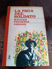 LA PAGA DEL SOLDATO. FALUKNER. GARZANTI 1964