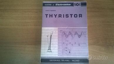 PUBBLICAZIONE VINTAGE ELETTRONICA THYRISTOR