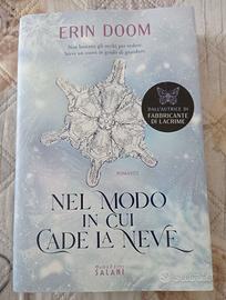 Nel modo in cui cade la neve