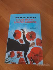Libro ' I fiori hanno sempre ragione ' Garzanti