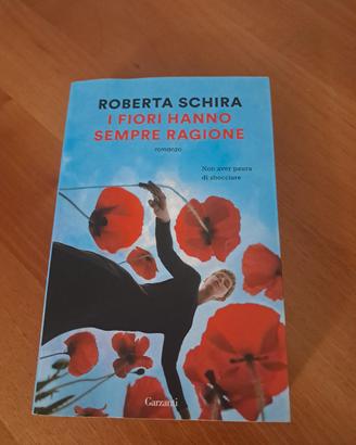 Libro ' I fiori hanno sempre ragione ' Garzanti