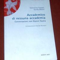 Conversazioni con Gianni Scalia - Fossati e Monti