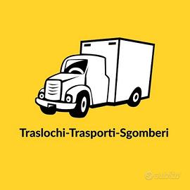 Traslochi, trasporti, sgomberi