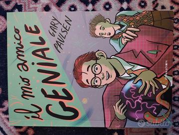 Il mio amico geniale di Gary Paulsen